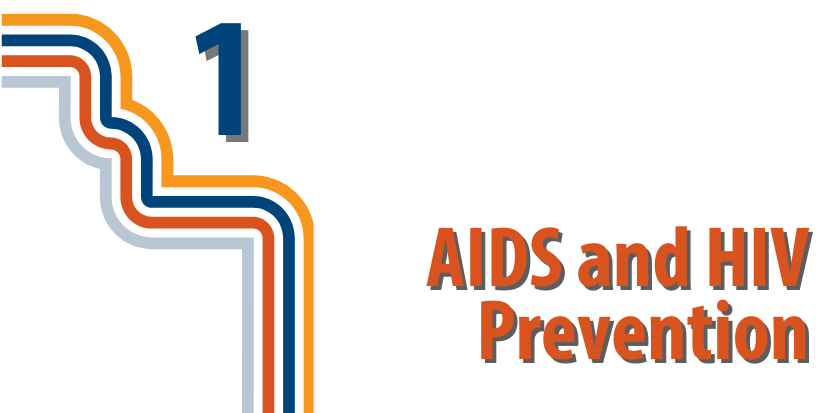 Lesson 1 - Aids and HIV Prevention Lesson 1 - Aids and HIV Prevention